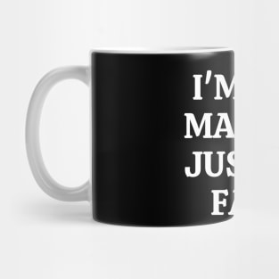 I'm Not Mad It's Just My Face Mug